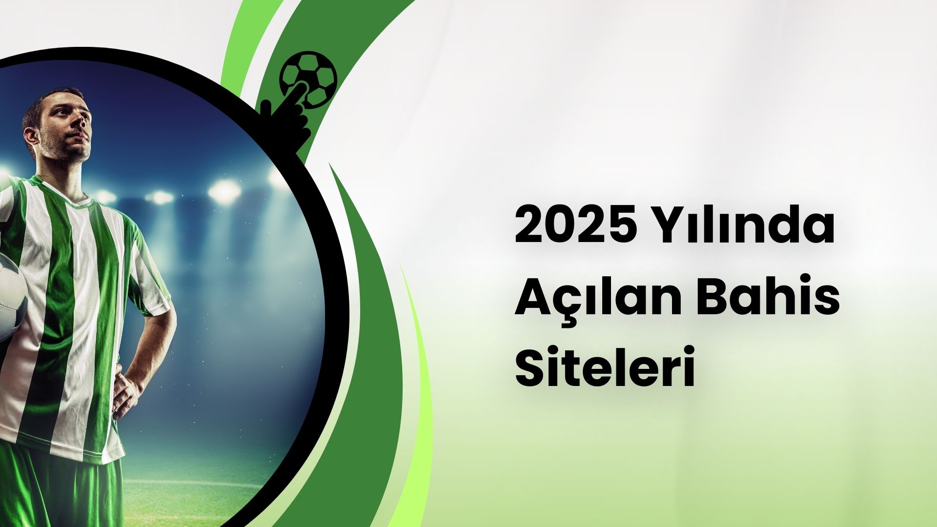 2025 Yılında Açılan Bahis Siteleri