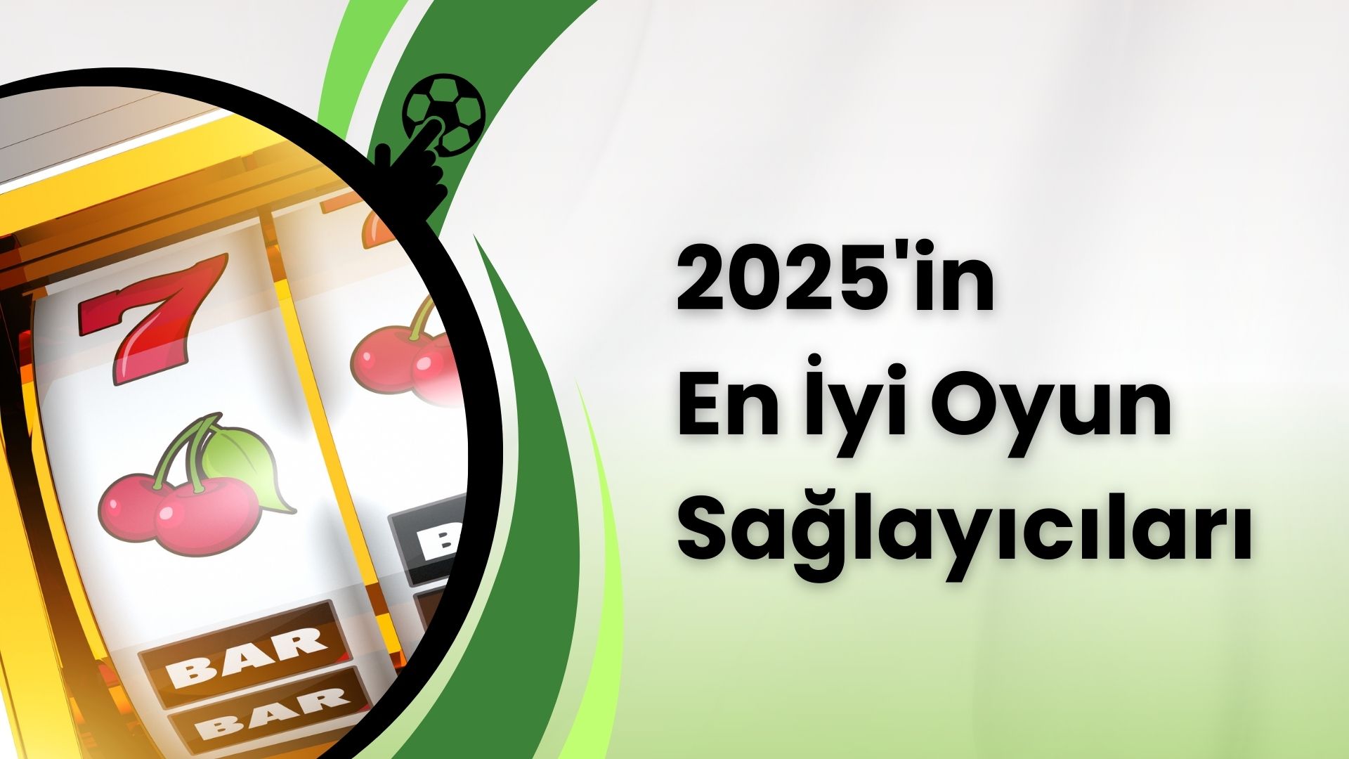 2025'in En İyi Oyun Sağlayıcıları